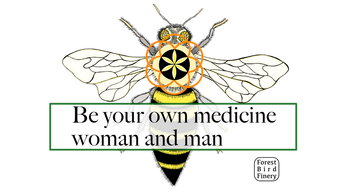 Be your own medicine woman and man