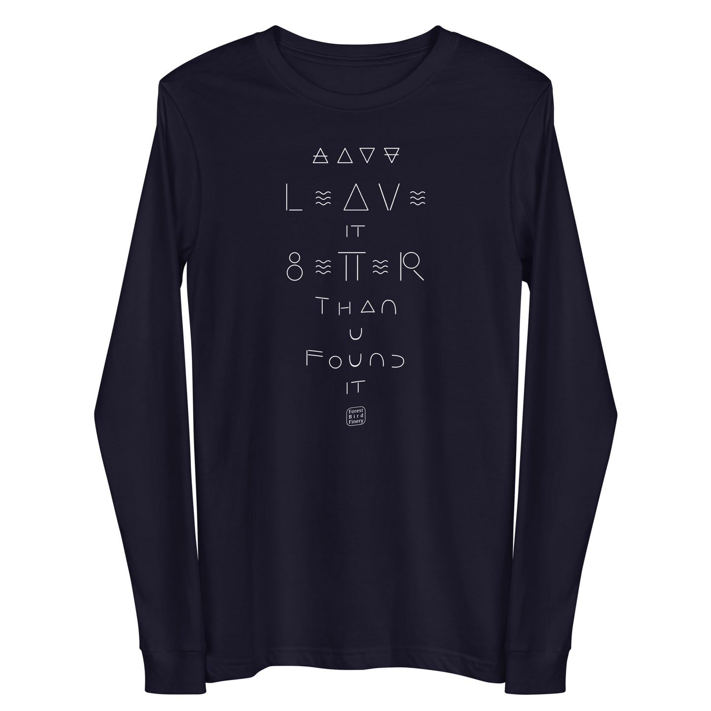 “Better” unisex long sleeve tee