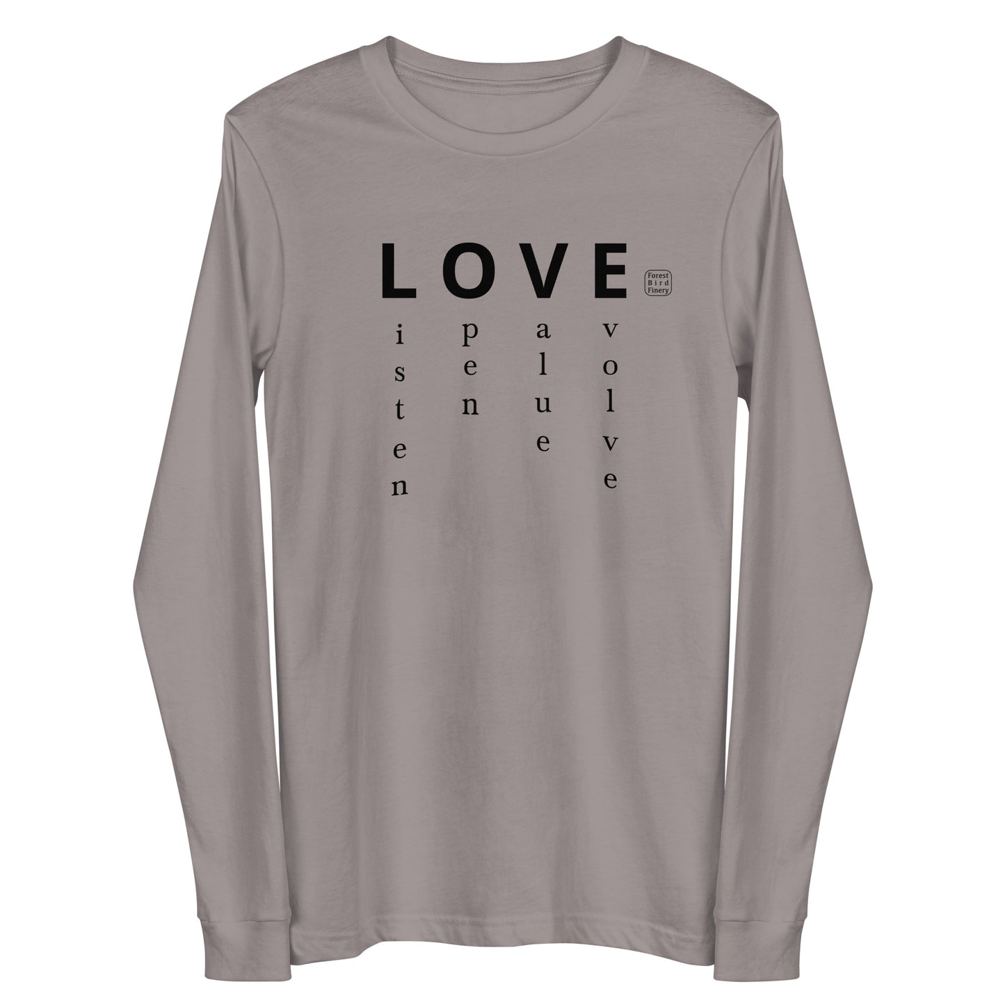 "Love is to" unisex long sleeve tee