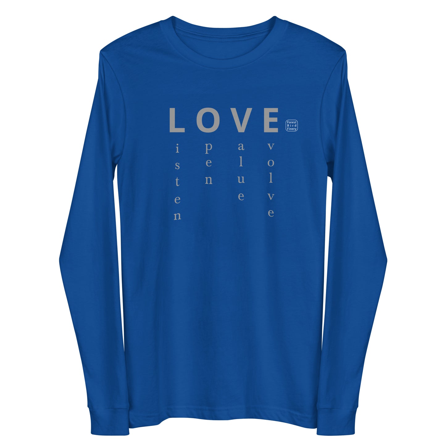 "Love is to" unisex long sleeve tee