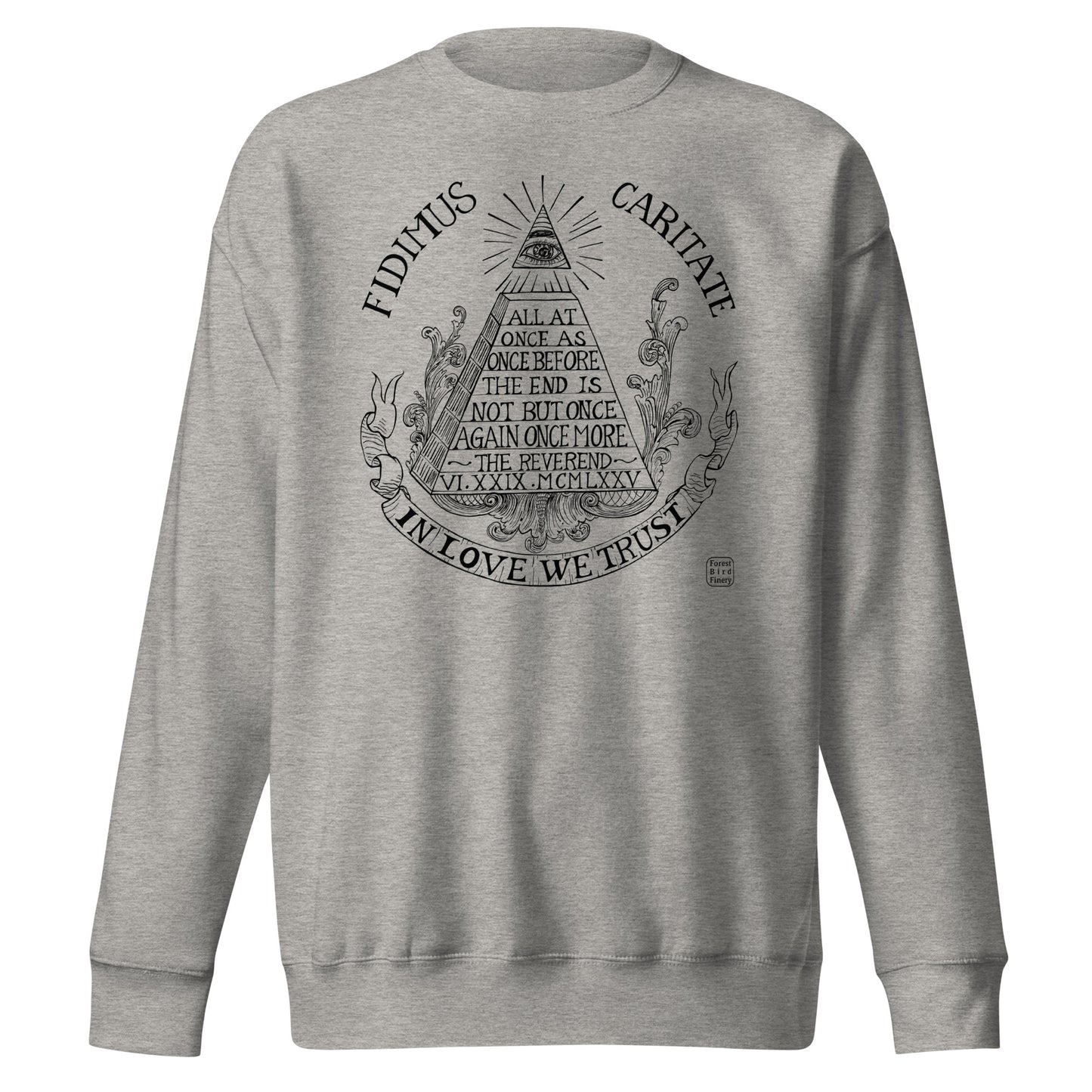 “In Love We Trust” unisex premium sweatshirt