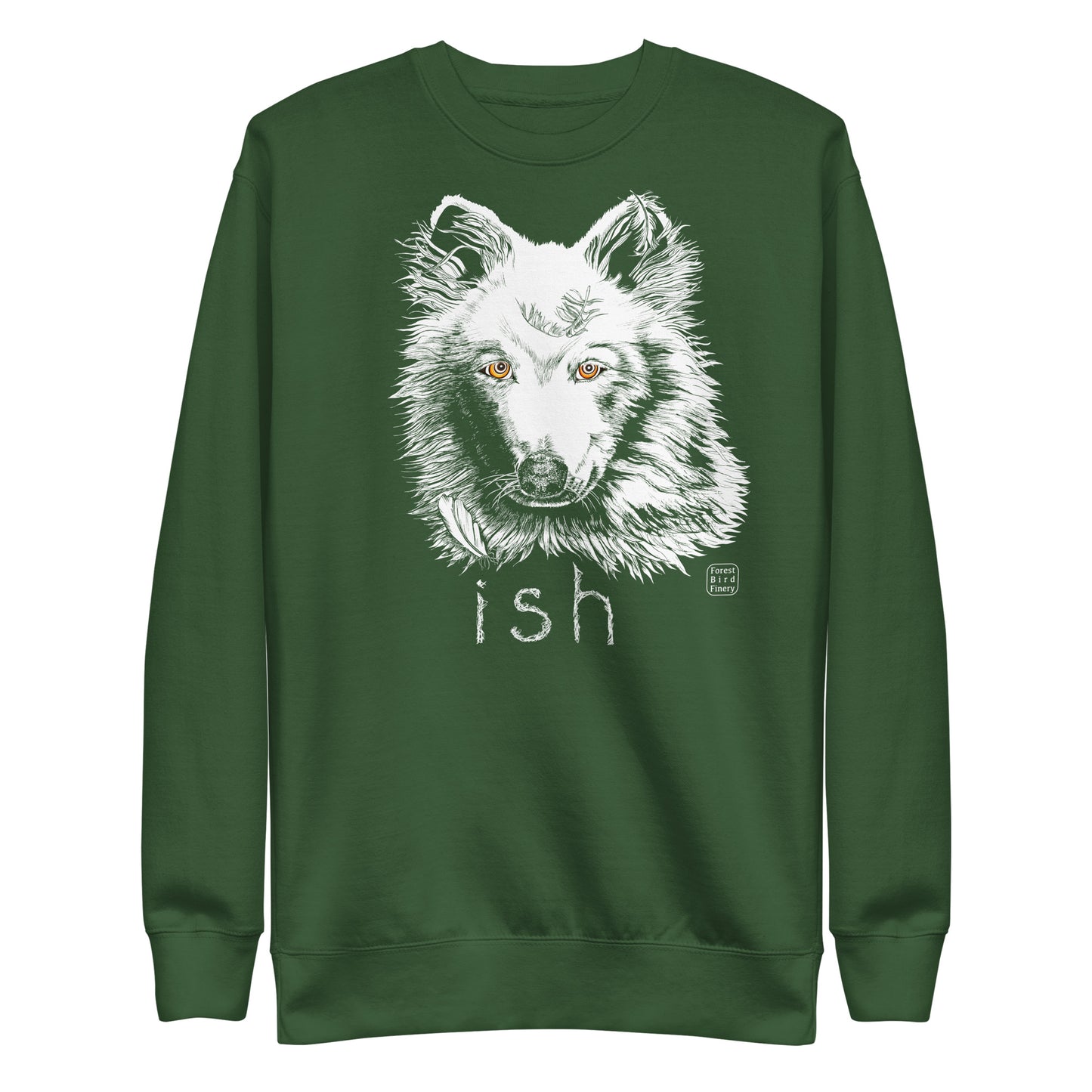 “Wolf-ish” unisex premium sweatshirt