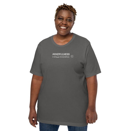 “Mindfulness” 100% soft cotton unisex t-shirt